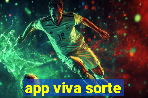 app viva sorte